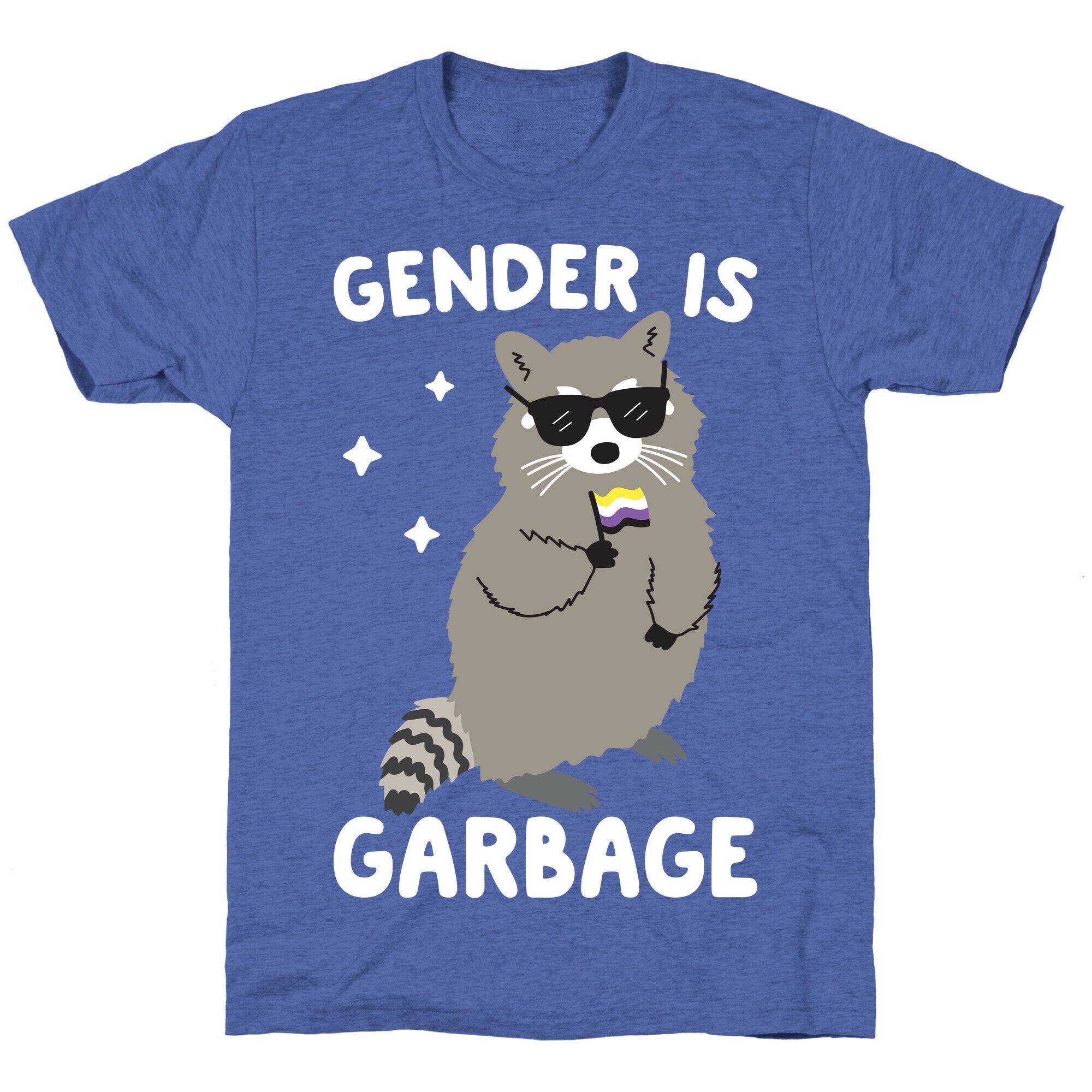 Gender Is Garbage Non-binary Raccoon Unisex Triblend Tee